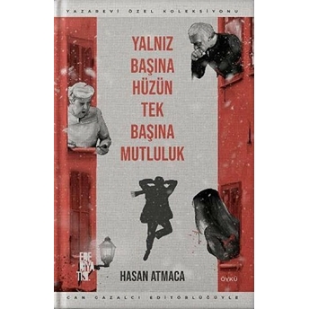 Yalnız Başına Hüzün Tek Başına Mutluluk Kolektif