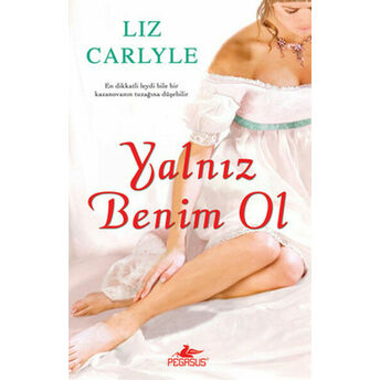 Yalnız Benim Ol Liz Carlyle