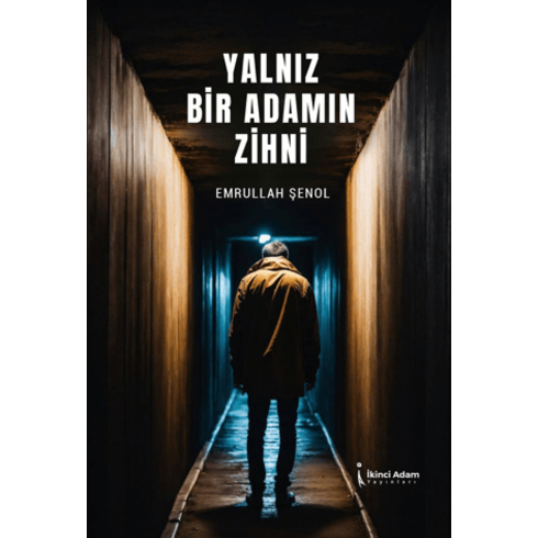 Yalnız Bir Adamın Zihni Emrullah Şenol