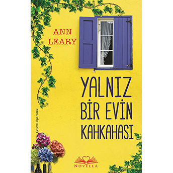 Yalnız Bir Evin Kahkahası Ann Leary