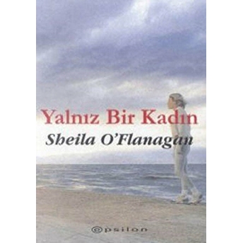 Yalnız Bir Kadın Sheila O'Flanagan