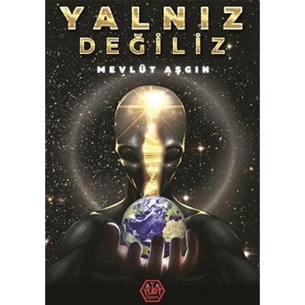 Yalnız Değiliz Mevlüt Aşgın