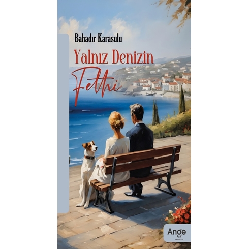 Yalnız Denizin Fethi Bahadır Karasulu