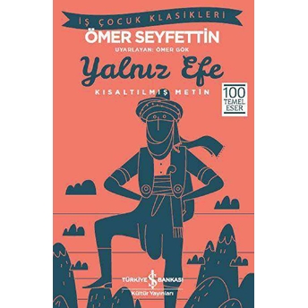 Yalnız Efe (Kısaltılmış Metin) Ömer Seyfettin