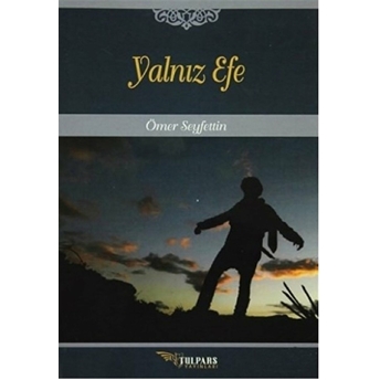 Yalnız Efe - Ömer Seyfettin