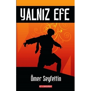 Yalnız Efe Ömer Seyfettin