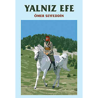 Yalnız Efe Ömer Seyfettin