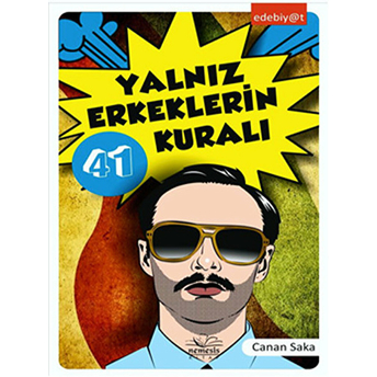 Yalnız Erkeklerin 41 Kuralı Canan Saka