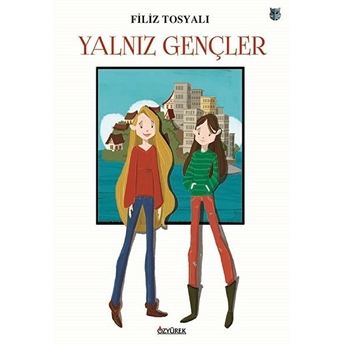 Yalnız Gençler Filiz Tosyalı