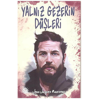 Yalnız Gezerin Düşleri Jean-Jacques Rousseau