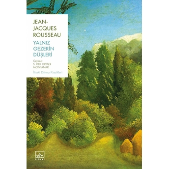 Yalnız Gezerin Düşleri Jean-Jacques Rousseau