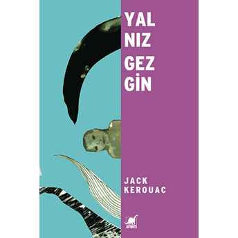 Yalnız Gezgin Jack Kerouac