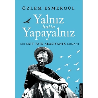 Yalnız Hatta Yapayalnız Özlem Esmergül