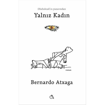 Yalnız Kadın Bernardo Atxaga