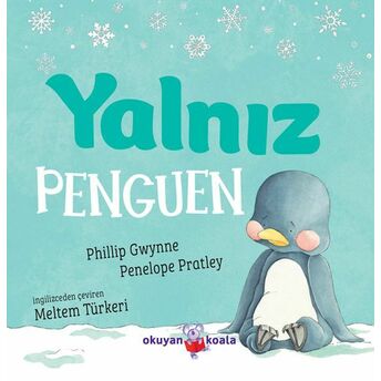 Yalnız Penguen Phillip Gwynne,, Penelope Pratley