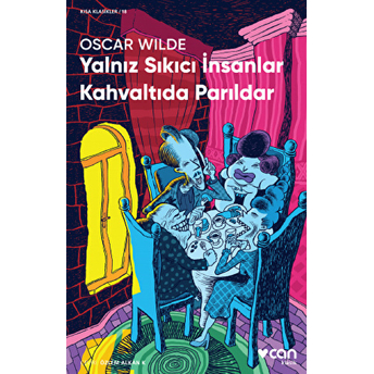 Yalnız Sıkıcı Insanlar Kahvaltıda Parıldar Oscar Wilde