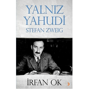 Yalnız Yahudi-Stefan Zweig - Irfan Ok