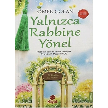 Yalnızca Rabbine Yönel Ömer Çoban