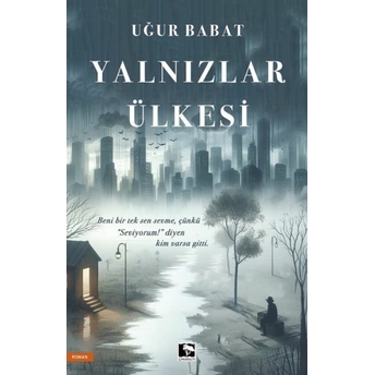 Yalnızlar Ülkesi Uğur Babat