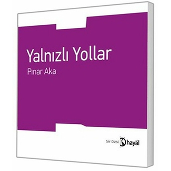 Yalnızlı Yollar Pınar Aka