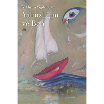 Yalnızlığım Ve Ben