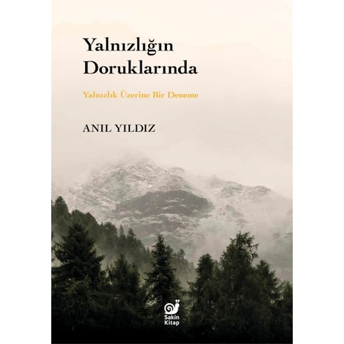 Yalnızlığın Doruklarında Anıl Yıldız