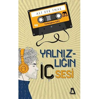 Yalnızlığın Iç Sesi Ali Efe Inal