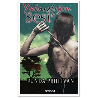 Yalnızlığın Sesi Funda Pehlivan