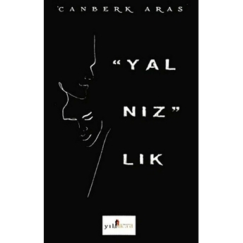 Yalnızlık - Canberk Aras