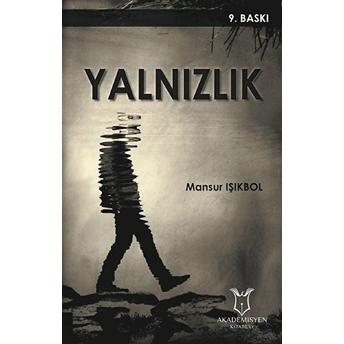 Yalnızlık - Mansur Işıkbol