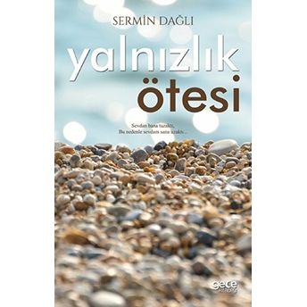 Yalnızlık Ötesi