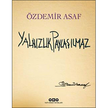 Yalnızlık Paylaşılmaz (Ciltli) Özdemir Asaf