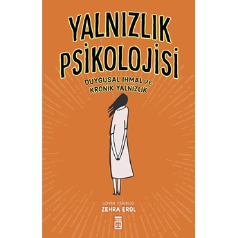 Yalnızlık Psikolojisi Zehra Erol