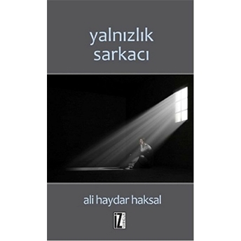 Yalnızlık Sarkacı Ali Haydar Haksal