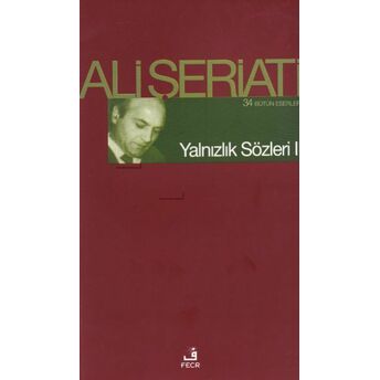 Yalnızlık Sözleri 2 Ali Şeriati