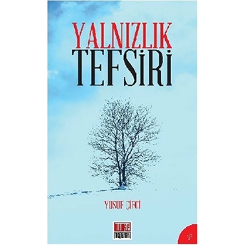 Yalnızlık Tefsiri Yusuf Çifci