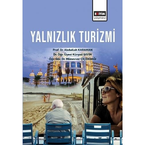 Yalnızlık Turizmi - Münevver Çiçekdağı