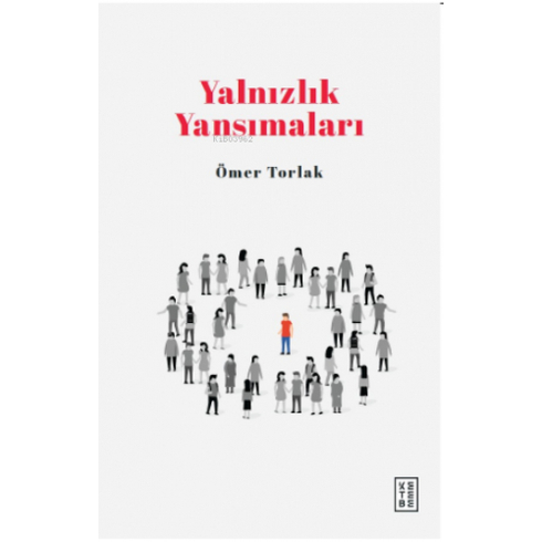 Yalnızlık Yansımaları Ömer Torlak