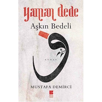 Yaman Dede Aşkın Bedeli Mustafa Demirci