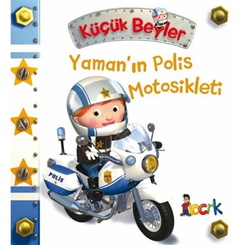 Yaman’ın Polis Motosikleti - Küçük Beyler Emilie Beaumont