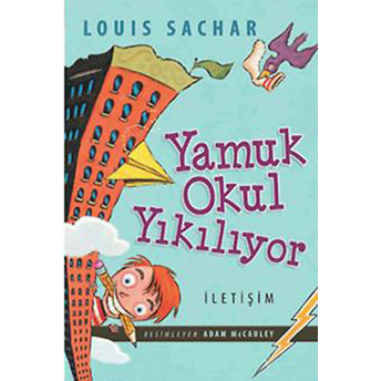 Yamuk Okul Yıkılıyor Louis Sachar