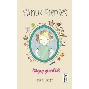 Yamuk Prenses - Kayıp Günlük Murat Aksoy