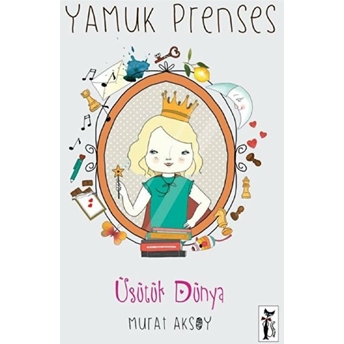 Yamuk Prenses - Üşütük Dünya Murat Aksoy