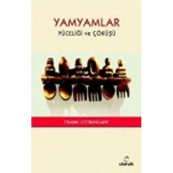 Yamyamlar Yüceliği Ve Çöküşü Frank Lestringant