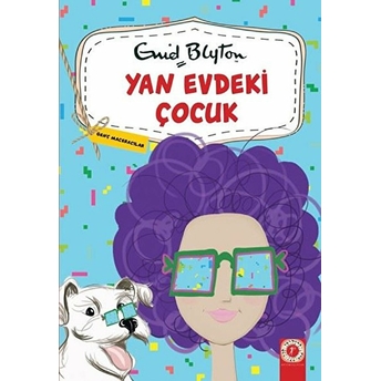 Yan Evdeki Çocuk - Enid Blyton