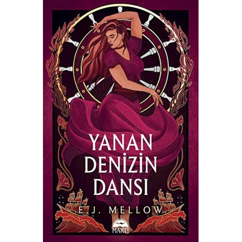 Yanan Denizin Dansı (Ciltli) E. J. Mellow