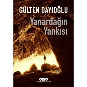 Yanardağın Yankısı Gülten Dayıoğlu