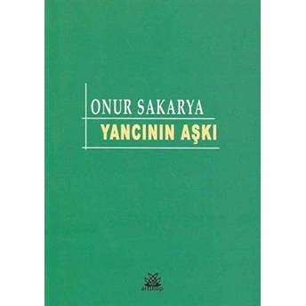 Yancının Aşkı Onur Sakarya