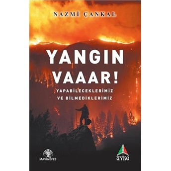 Yangın Vaaar! Nazmi Çankal