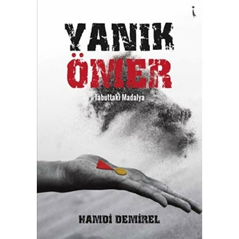 Yanık Ömer - Hamdi Demirel